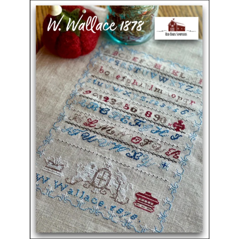 W. Wallace 1878 – Reproduction Sampler Chart by Red Barn Samplers