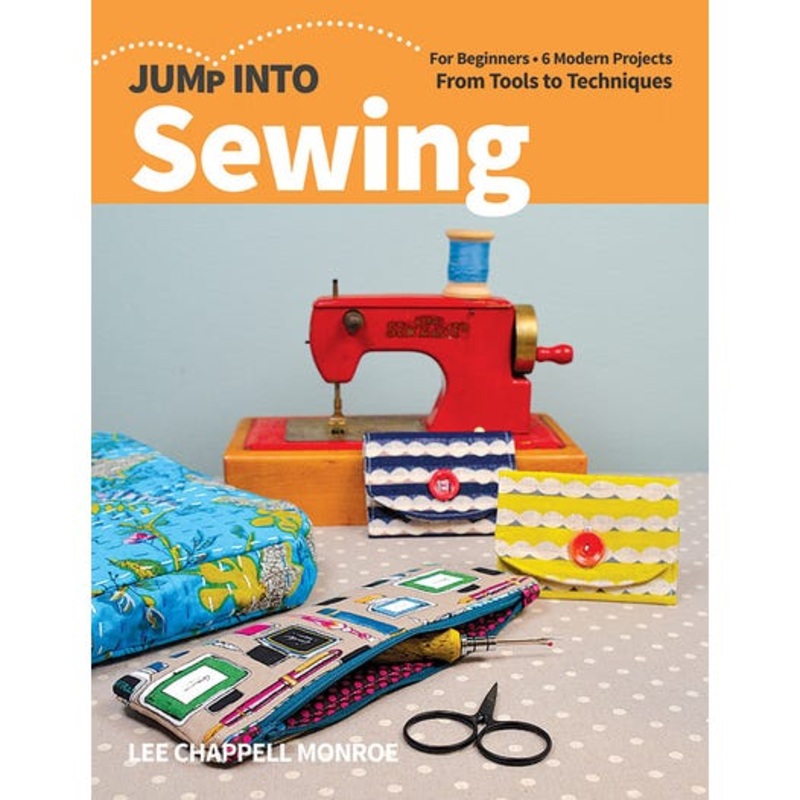 Jump Into Sewing | Lee Chappell Monroe